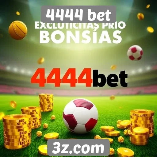 Bonificações disponíveis para novos usuários da 4444 bet